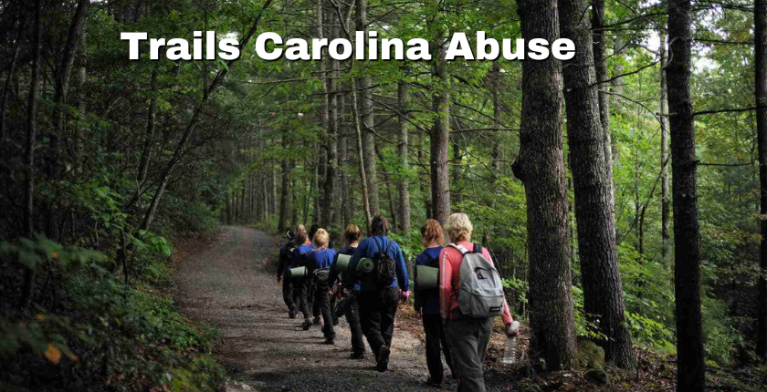 Trails Carolina Abuse: A Closer Look at Wilderness Therapy Realities