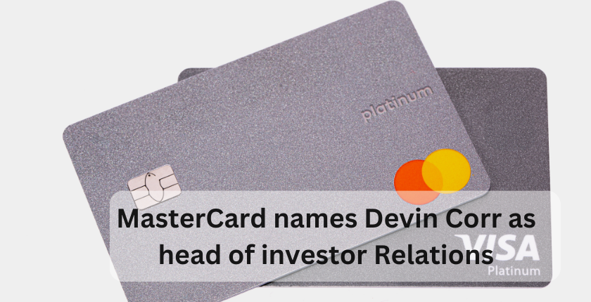 MasterCard names Devin Corr as head of investor Relations